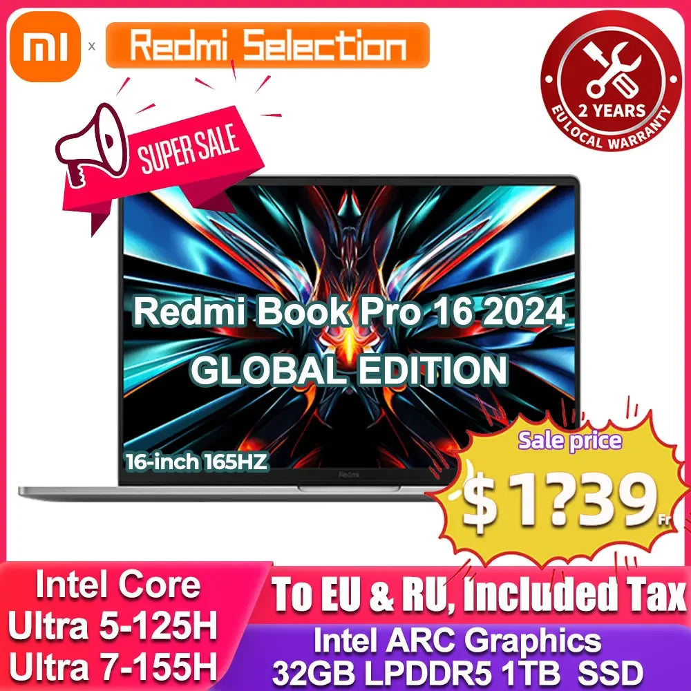 Xiaomi laptop RedmiBook Pro 16 2024 Core Ultra 5-125H/Ultra 7-155H ARC Graphics 32GB DDR5 1TB SSD 16-inch 3.1K 165hz Screen Pc - Evallys.com