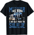 My Teacher Was Wrong Trucker Gift Funny Truck Driver Men T-Shirt - Evallys.com # #